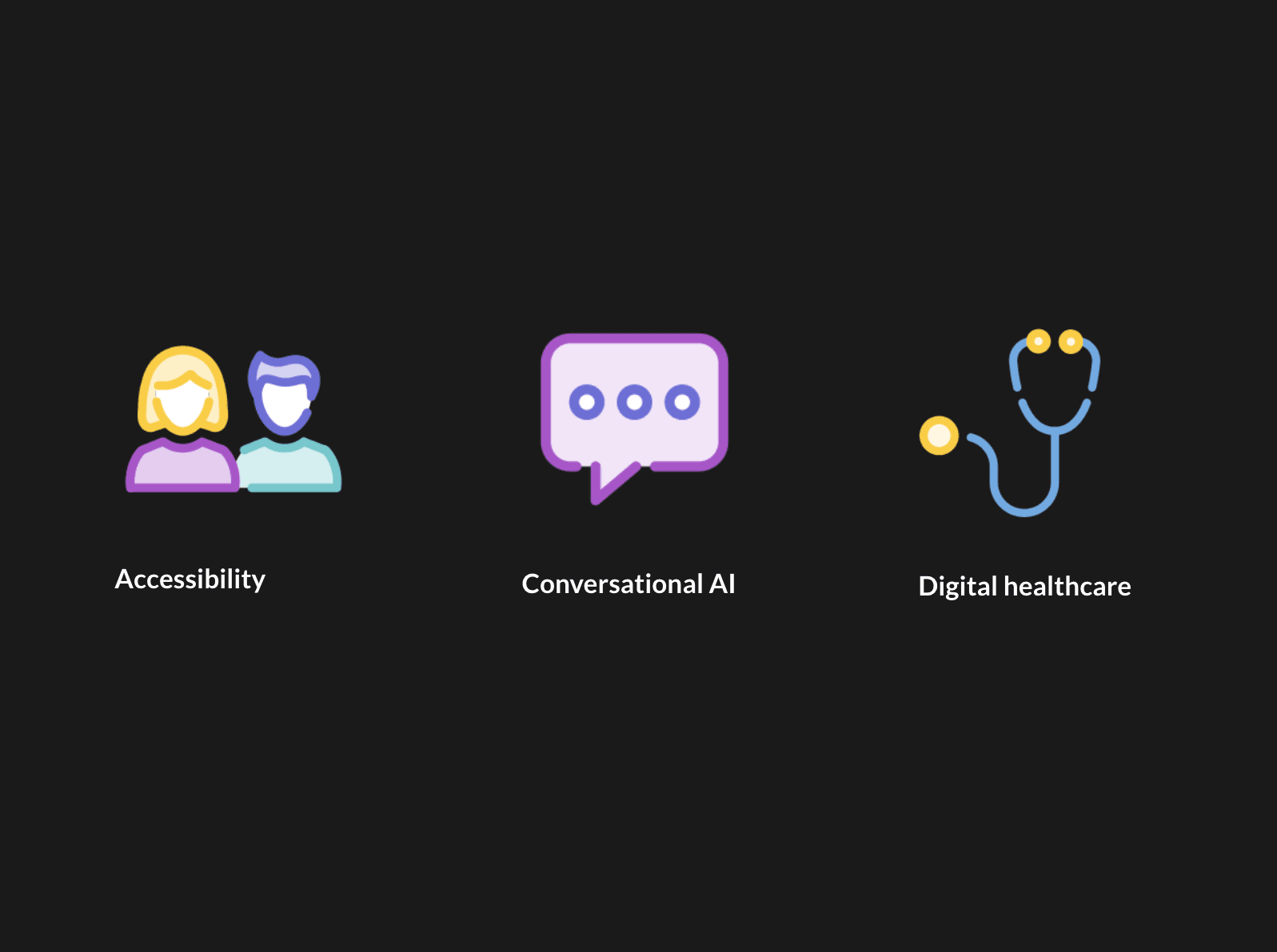 Three icons represent accessibility, conversational AI, and digital healthcare, each with a descriptive label underneath.